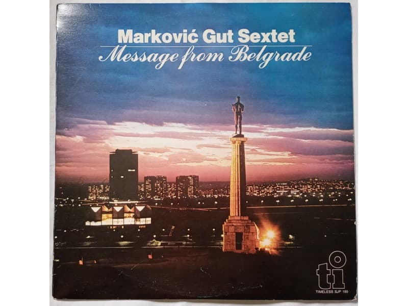 Markovic Gut Sextet — Message from Belgrade (Mint!!!)