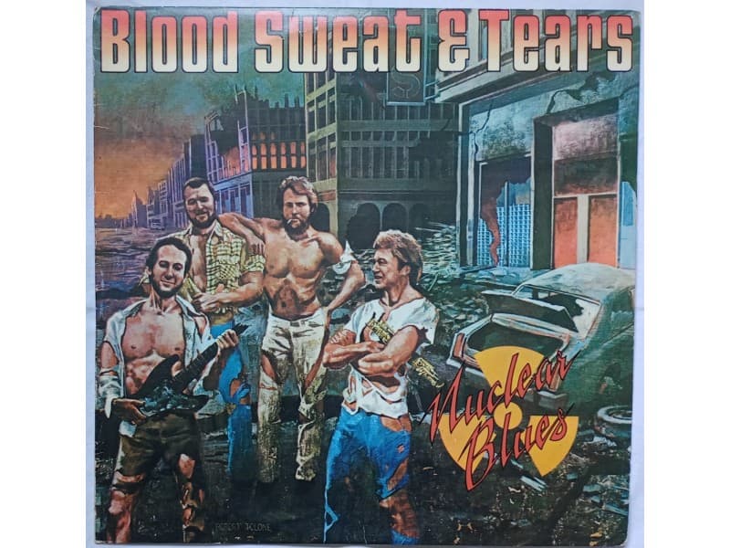 BLOOD SWEET &; TEARS — NUCLEAR BLUES
