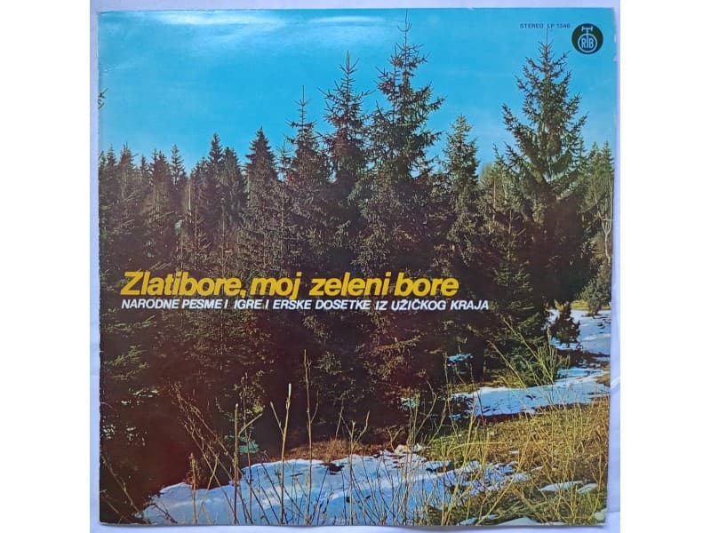 VARIOUS — ZLATIBORE, MOJ ZELENI BORE