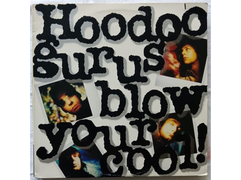 HOODOO GURUS — Blow your cool ! (U.S.A.Press)