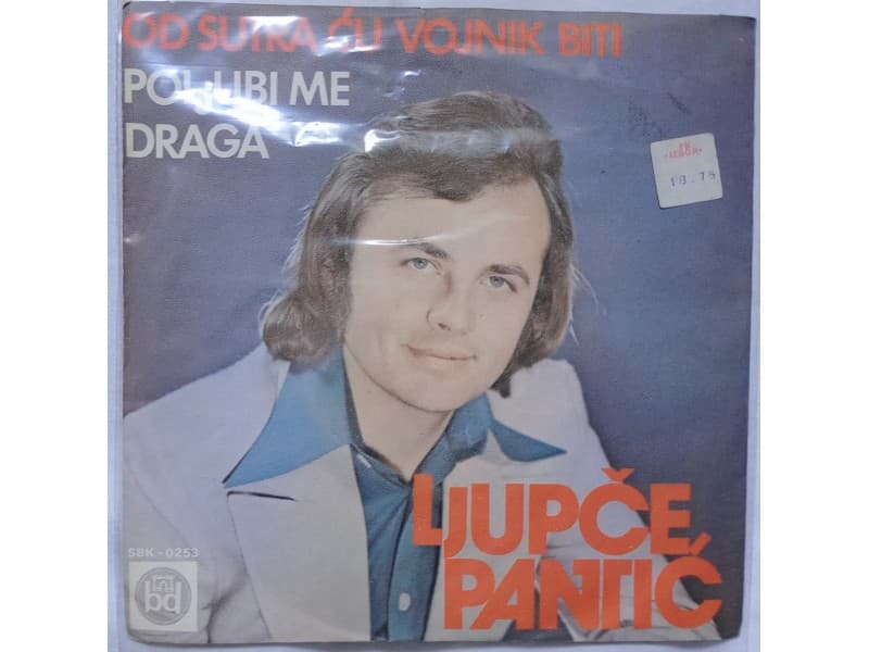 LJUPCE PANTIC — OD SUTRA CU VOJNIK BITI