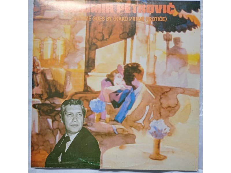 TIHOMIR PETROVIC — AS TIME GOES BY (Mint!!!)