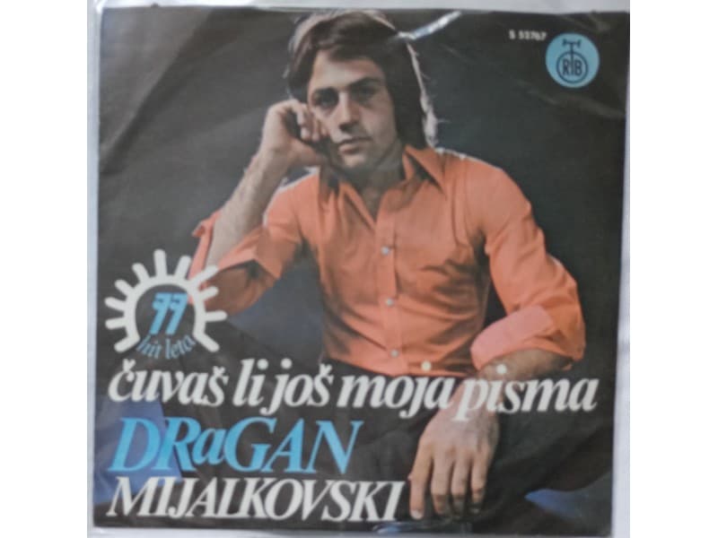 DRAGAN MIJALKOVSKI — Cuvas li jos moja pisma