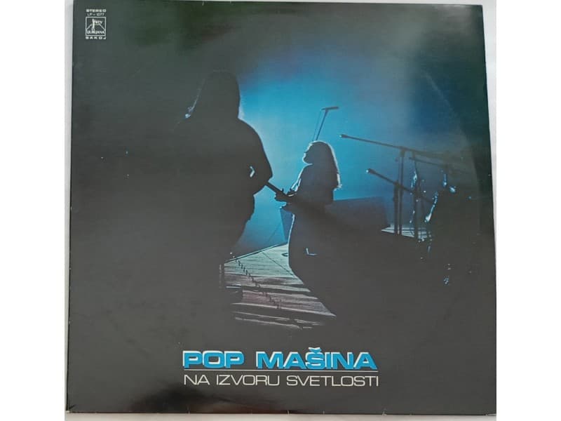 POP MASINA — NA IZVORU SVETLOSTI ( Mint !!!)