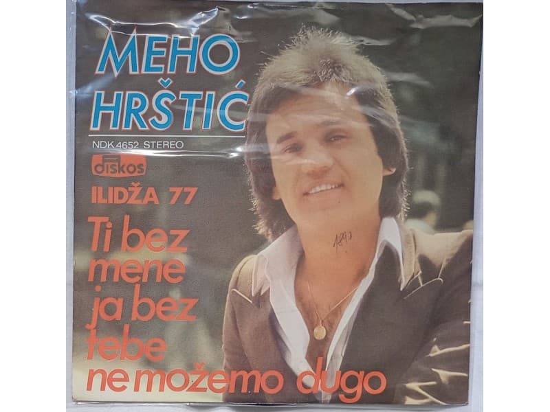 MEHO HRSTIC — Ti bez mene, ja bez tebe ne mozemo dugo