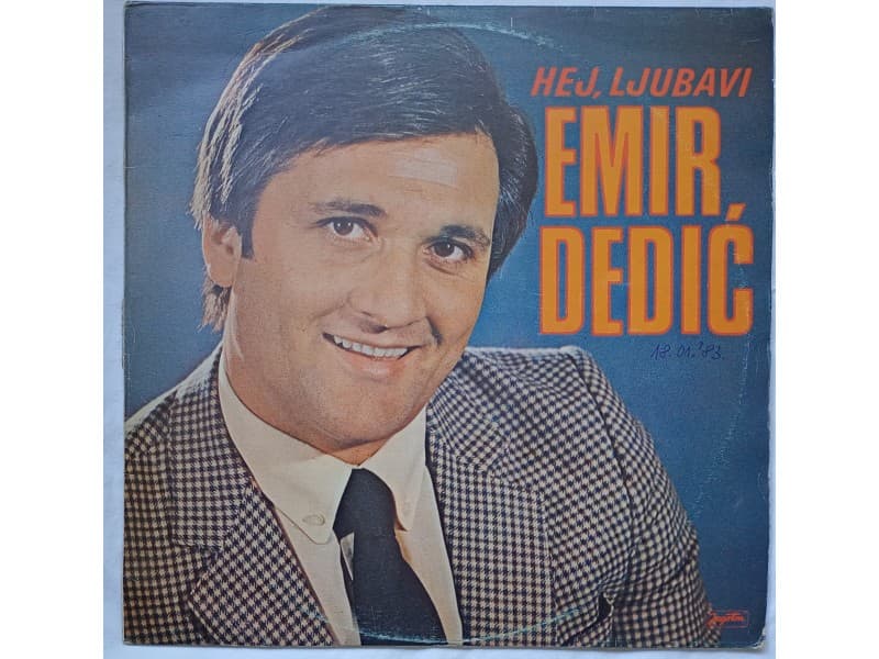 EMIR DEDIC — HEJ LJUBAVI