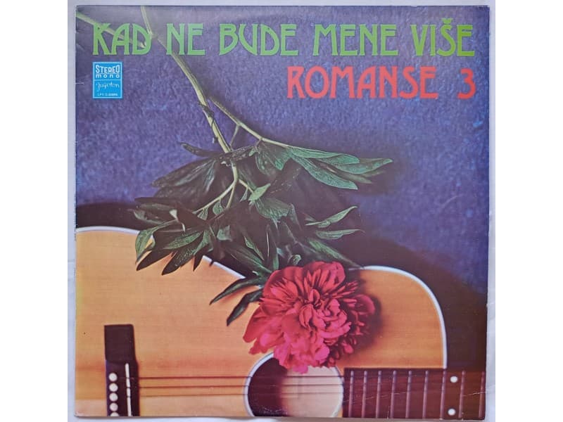 VARIOUS — ROMANSE 3 Kad ne bude vise mene