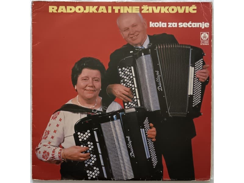 RADOJKA I TINE ZIVKOVIC — KOLA ZA SECANJE