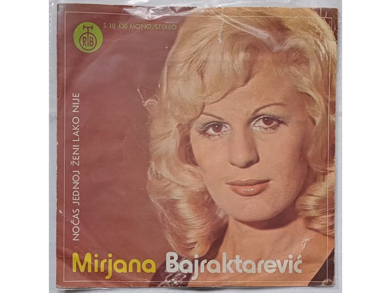 Mirjana Bajraktarevic — Nocas jednoj zeni lako nije