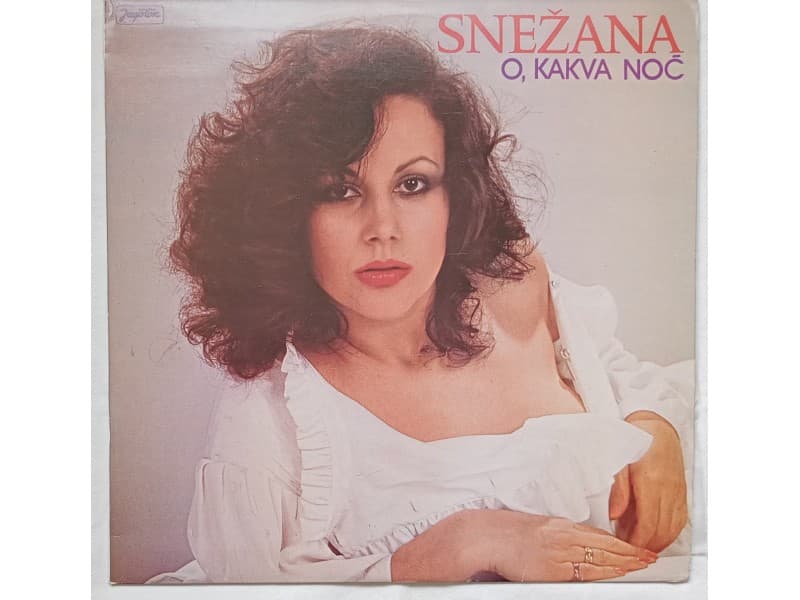 SNEZANA SAVIC — O KAKVA NOC ( Neslusana !!! )
