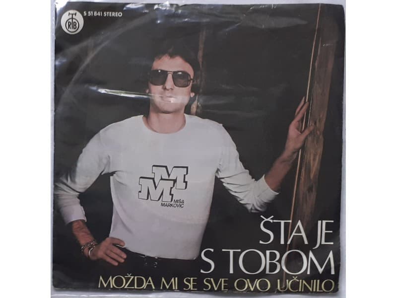 MISA MARKOVIC — STA JE S TOBOM