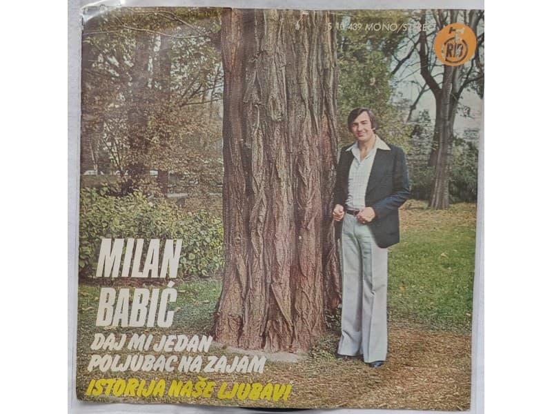 MILAN BABIC — Daj mi jedan poljubac na zajam