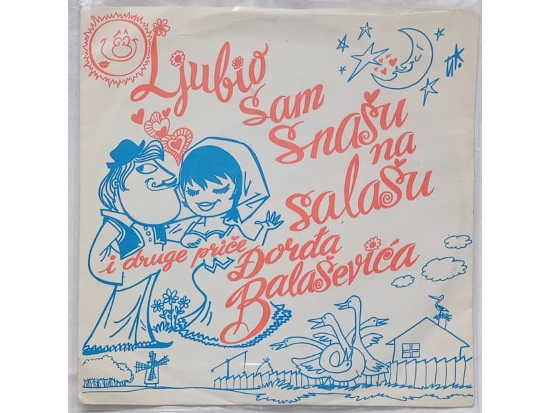 Djordje Balasevic — Ljubio sam snasu na salasu i druge.