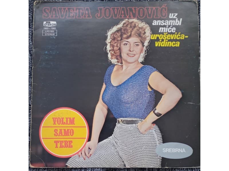 SAVETA JOVANOVIC — VOLIM SAMO TEBE
