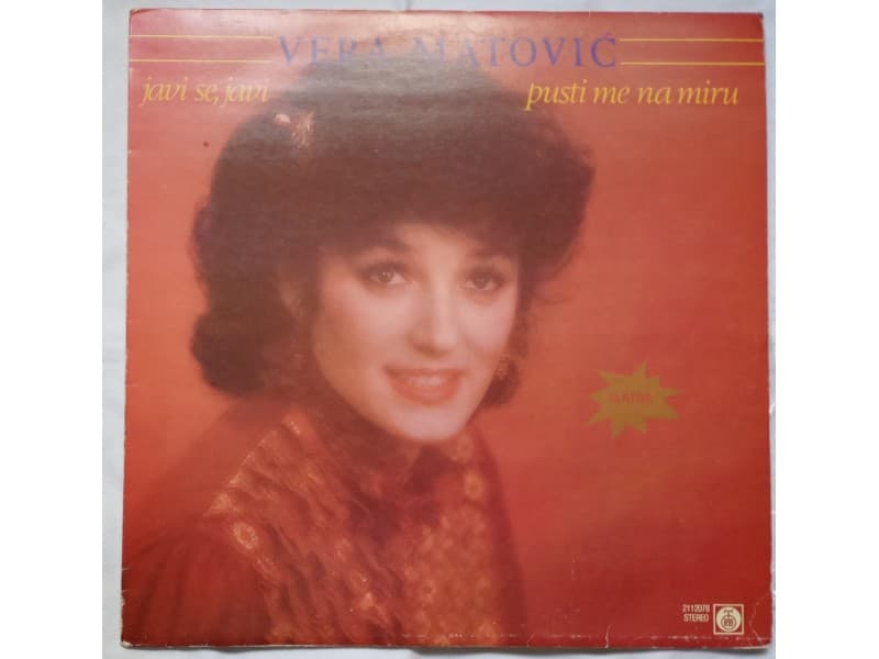 VERA MATOVIC — JAVI SE, JAVI (Neslusana - Mint!!!