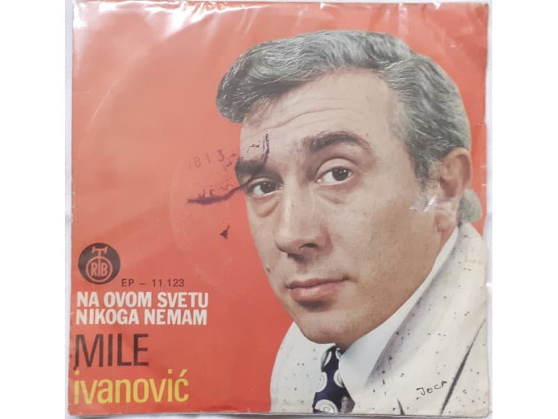 MILE IVANOVIC — NA OVOM SVETU NIKOGA NEMAM