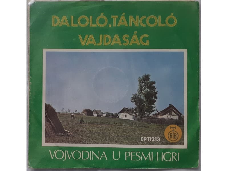 Various-Vojvodina u pesmi i igri(Daloló,táncoló vajdasa — —