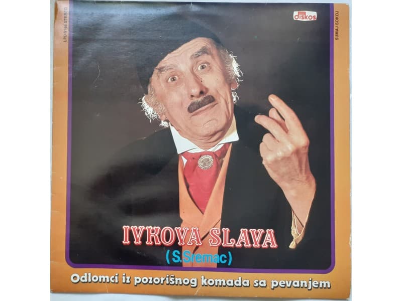 IVKOVA SLAVA / KOSTANA Odlomci iz poz. komada sa pevanj — —