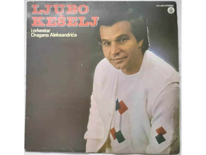 LJUBO KESELJ — SRECNO STARI DRUZE
