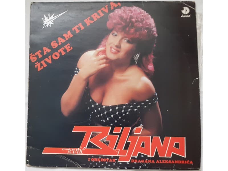 BILJANA JEVTIC — STA SAM TI KRIVA ZIVOTE
