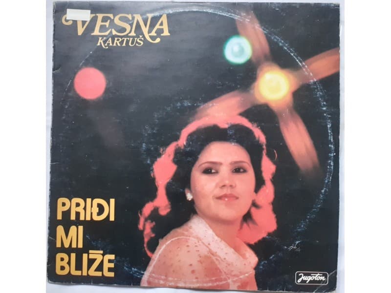VESNA KARTUS — PRIDJI MI BLIZE