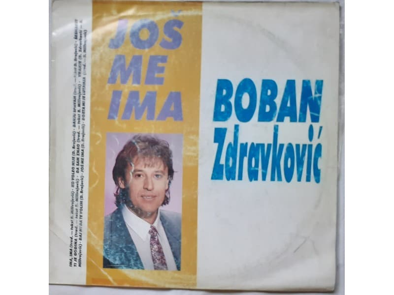 BOBAN ZDRAVKOVIC — JOS ME IMA