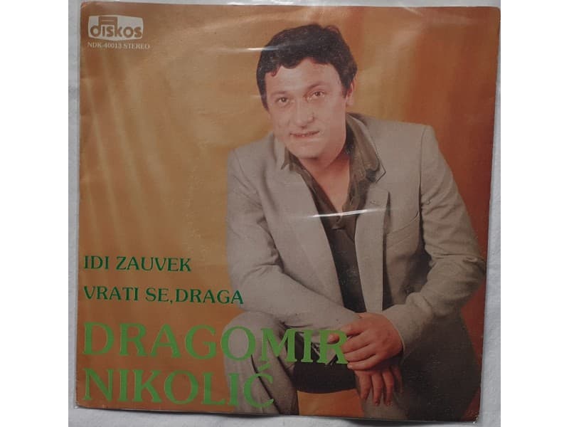 DRAGOMIR NIKOLIC — IDI ZAUVEK