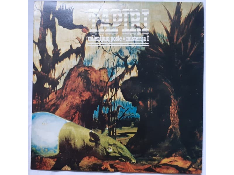 TAPIRI — MILENIJUM POSLE - MISTERIJA I (Mint!!!)