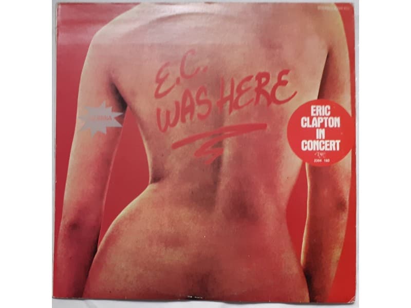 ERIC CLAPTON — E.C. WAS HERE ( In Concert)