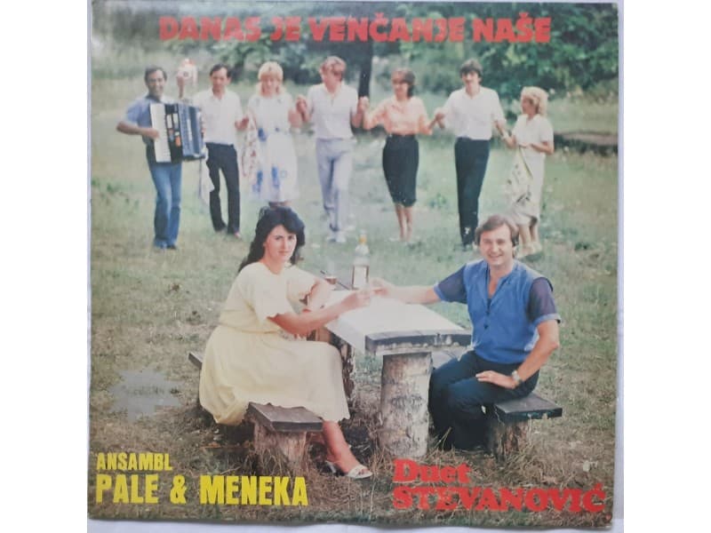 DUET STEVANOVIC — Danas je vencanje nase