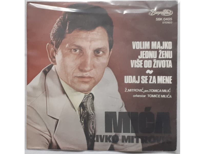 Zivko Mitrovic Mica — Volim majko jednu zenu vise od ..