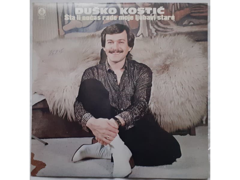 Dusko Kostic i Juzni Vetar — Sta li nocas rade moje...