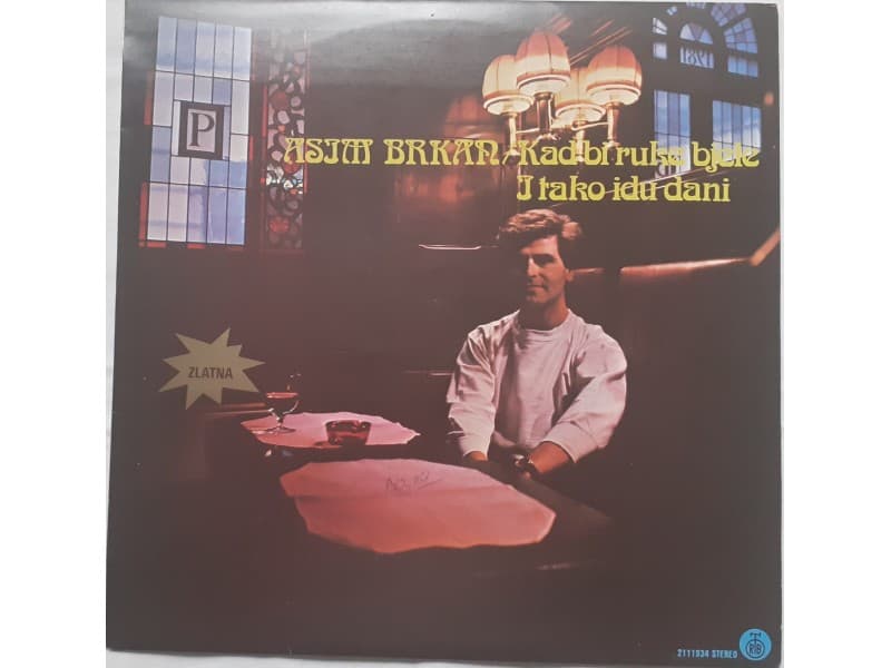 ASIM BRKAN — KAD BI RUKE BJELE