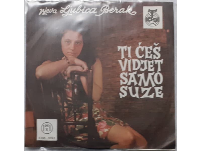 LJUBICA BERAK — TI CES VIDJET SAMO SUZE