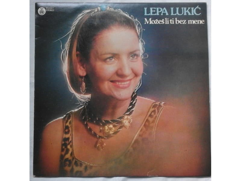 LEPA LUKIC — MOZES LI TI BEZ MENE ( Mint !!! )
