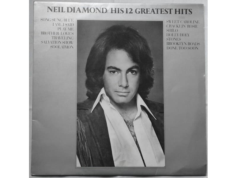 NEIL DIAMOND — HIS 12 GREATEST HITS