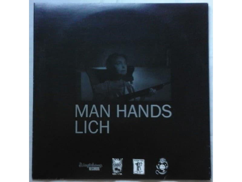 MAN HANDS / LICH — MAN HANDS / LICH