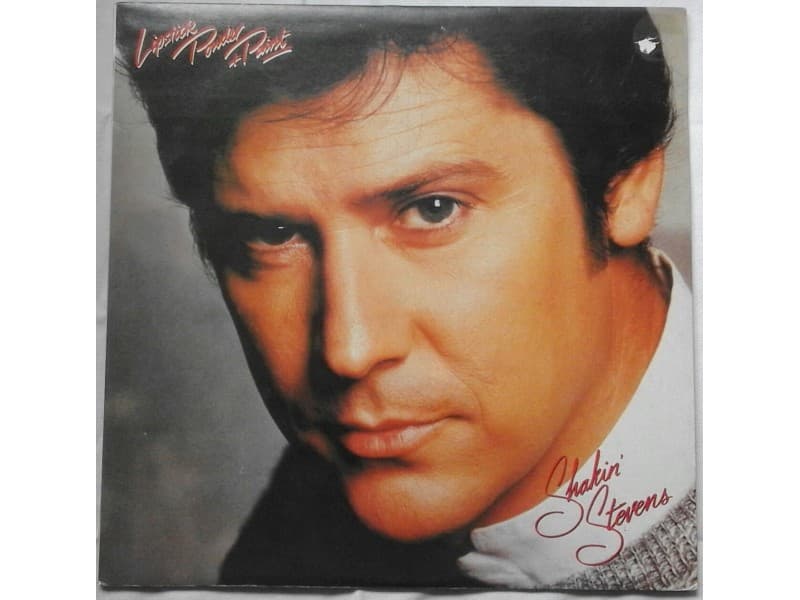 SHAKIN` STEVENS — Lipstic Powder and Paint