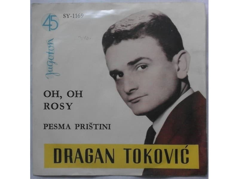 DRAGAN TOKOVIC — OH, OH ROSY