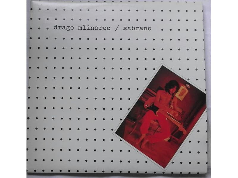DRAGO MLINAREC — SABRANO
