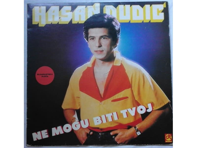 HASAN DUDIC — NE MOGU BITI TVOJ