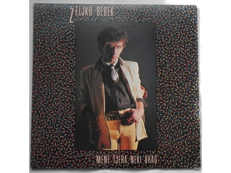 ZELJKO BEBEK — MENE TJERA NEKI VRAG