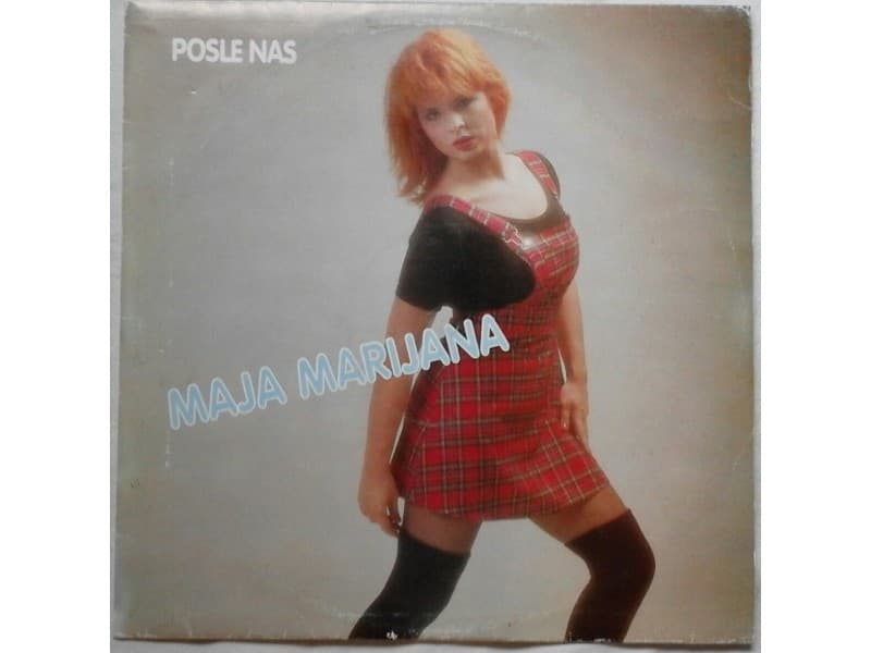 MAJA MARIJANA — POSLE NAS
