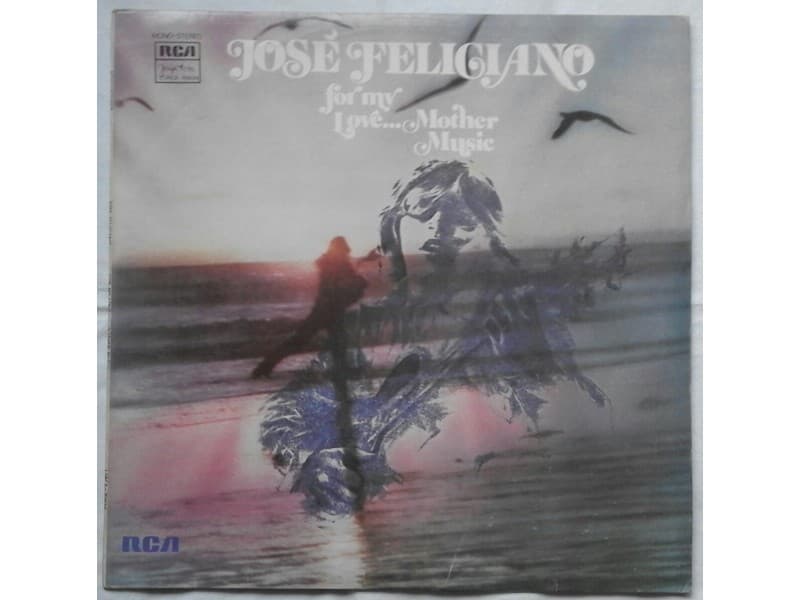 JOSE FELICIANO — For My Love...Mother Music