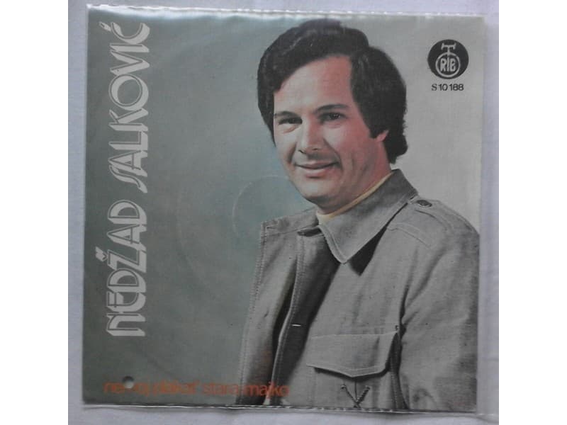 NEDZAD SALKOVIC — Nemoj plakat` stara majko
