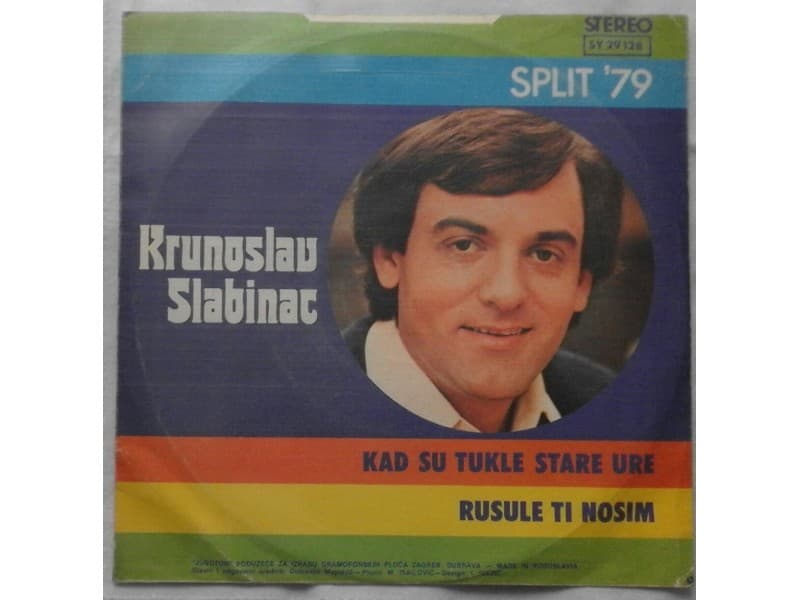 KRUNOSLAV SLABINAC — Kad su tukle stare ure
