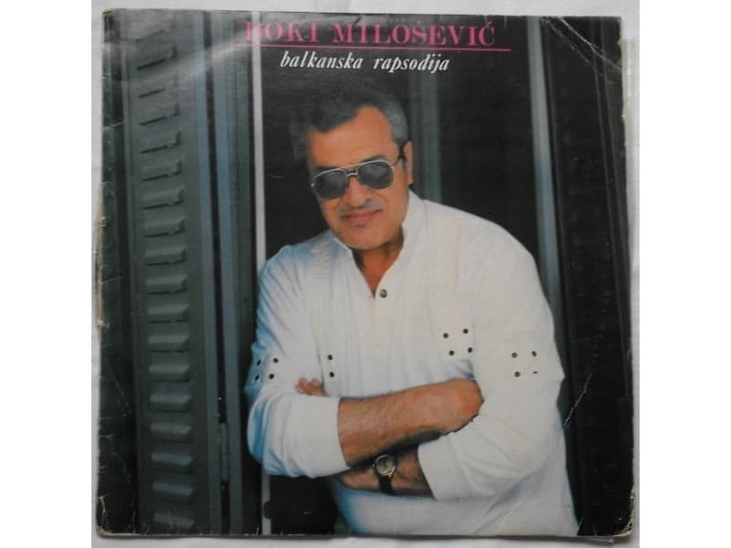 BOKI MILOSEVIC — BALKANSKA RAPSODIJA