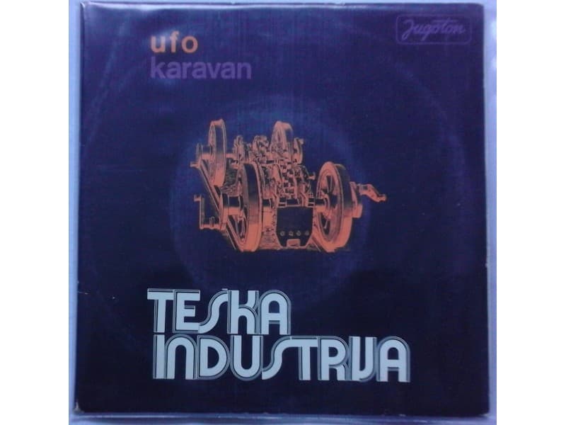 TESKA INDUSTRIJA — UFO / KARAVAN