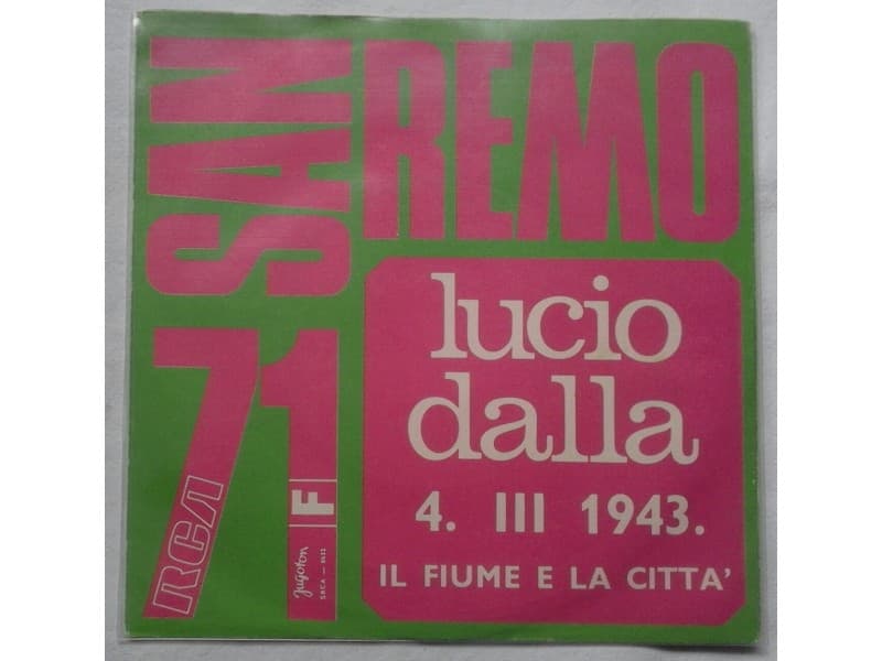 LUCIO DALLA — 4. III 1943 / IL FIUME E LA CITTA`