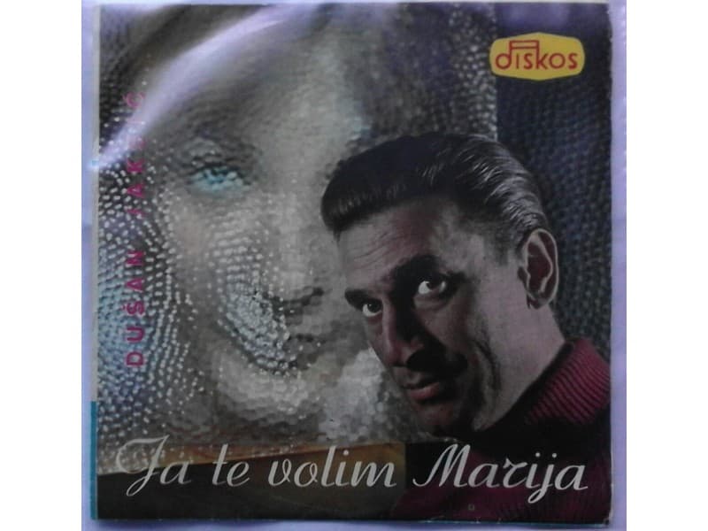 DUSAN JAKSIC — JA TE VOLIM MARIJA